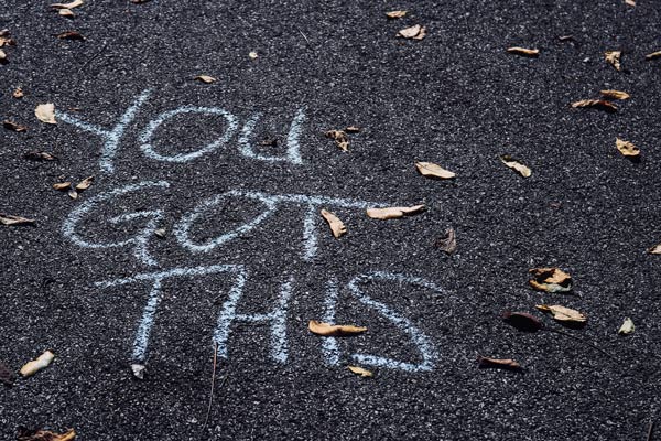 You Got This written in chalk on sidewalk
